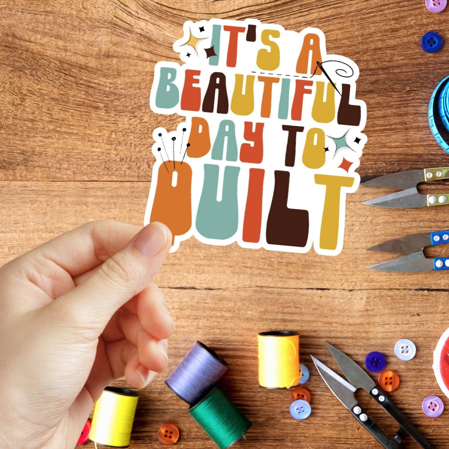 It's A Beautiful Day To Quilt