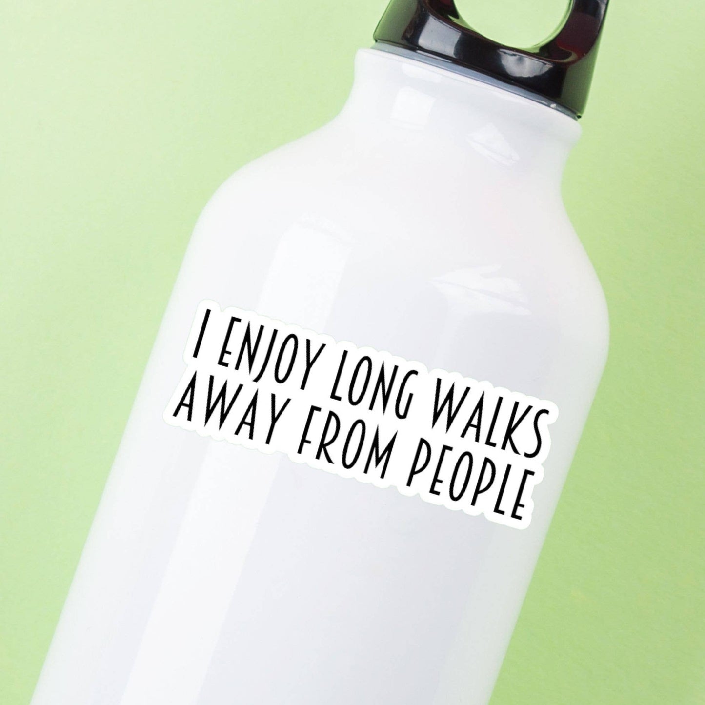 I Enjoy Long Walks Away From People Sticker