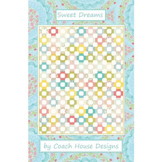 Sweet Dreams Quilt Pattern by Coach House Designs