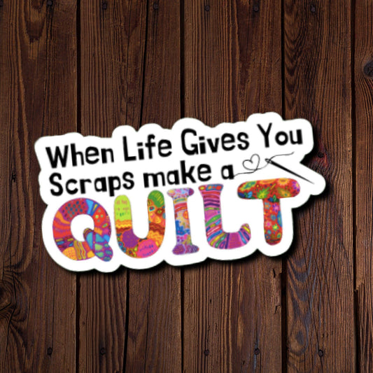When Life Gives You Scraps, Make A Quilt