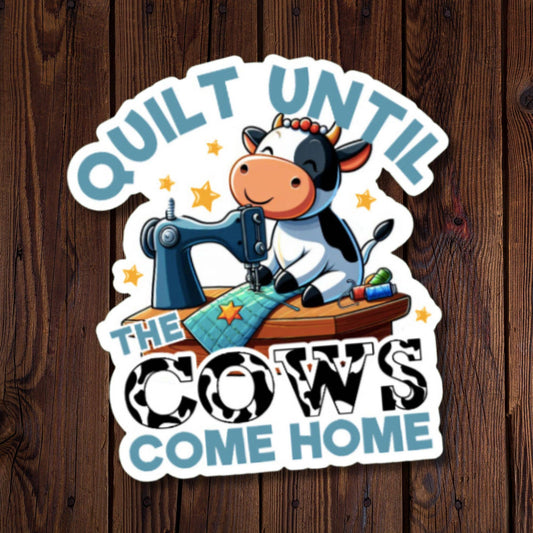 Quilt Until The Cows Come Home - Side