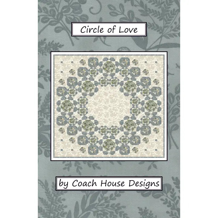 Circle of Love Quilt Pattern by Coach House Designs