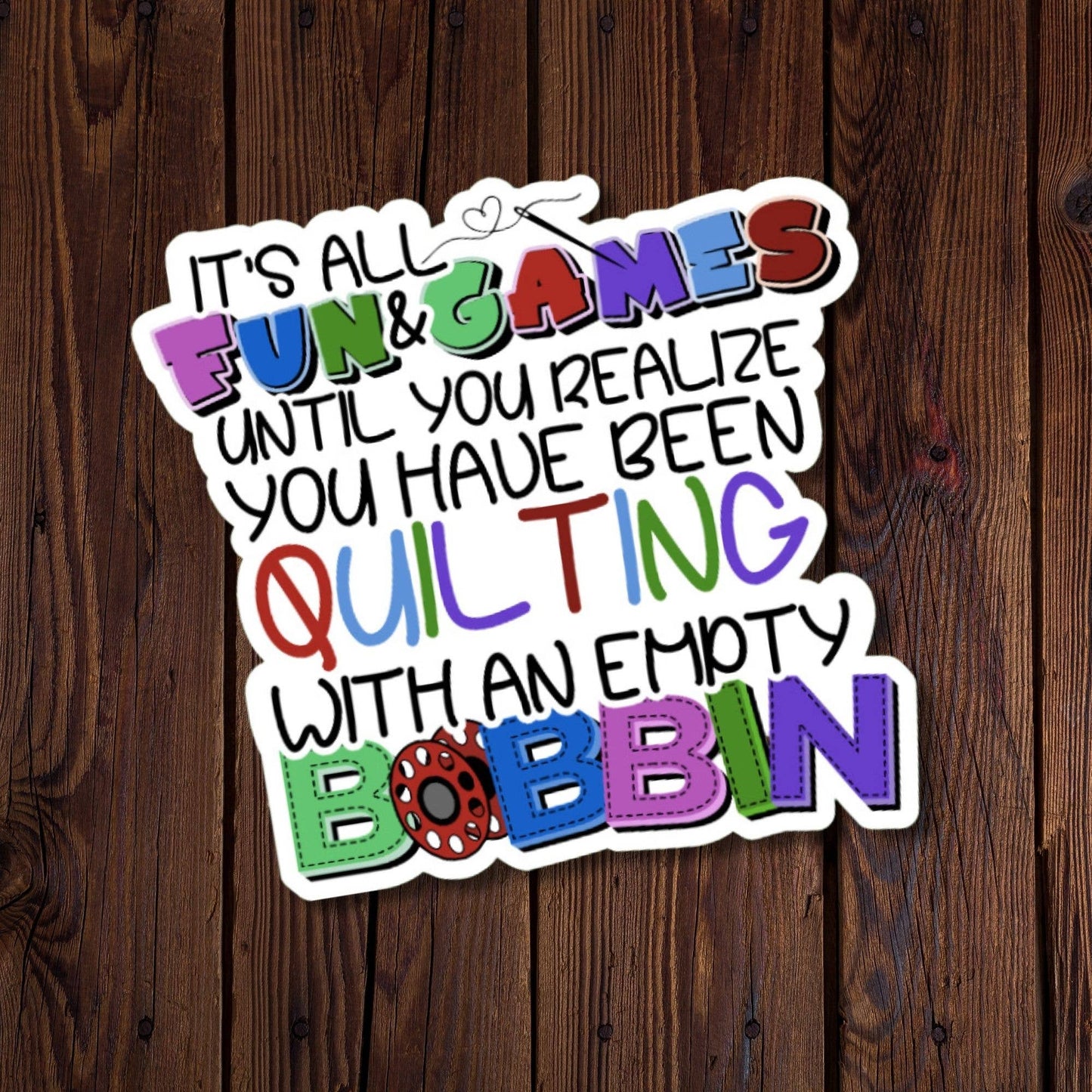 It's all fun & games...quilting with empty bobbin