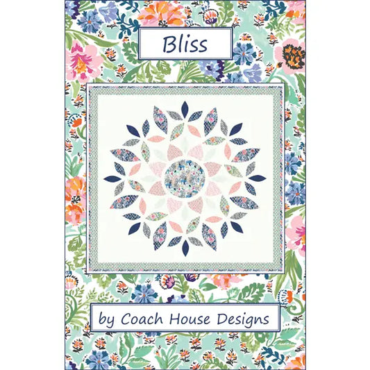 Bliss Quilt Pattern  by Coach House Designs