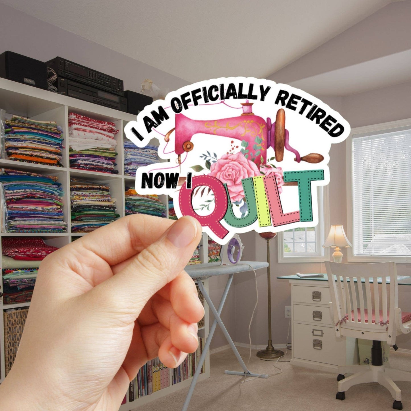 I Am Officially Retired Now I Quilt