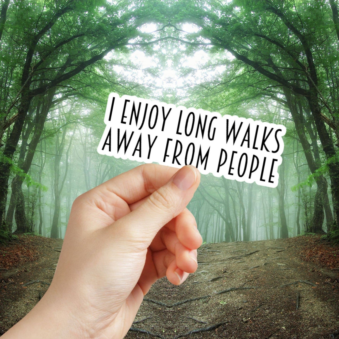 I Enjoy Long Walks Away From People Sticker