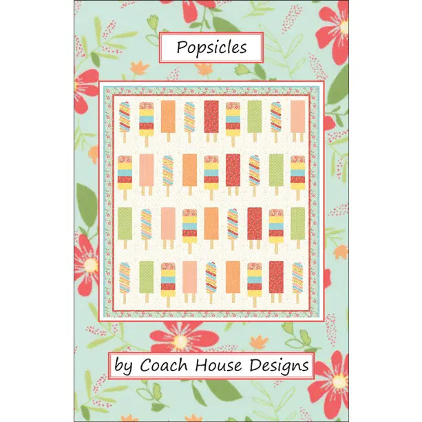 Popsicles Quilt Pattern by Coach House Designs